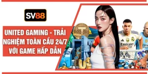 United Gaming - Trải Nghiệm Toàn Cầu 24/7 Với Game Hấp Dẫn